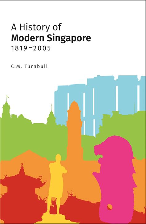 a history of modern singapore 1819 2005 Epub